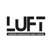 L&uuml;becker Ukrainisches Freies Theater "LUFT"